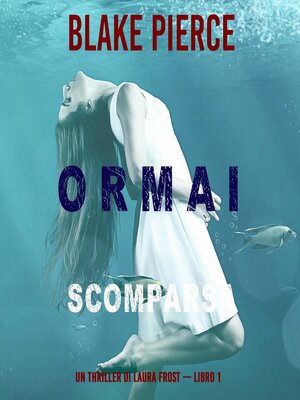 cover image of Ormai scomparsa